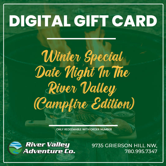 Winter Special Date Night In The River Valley - (Fireside Edition)